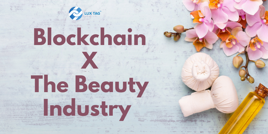 How Blockchain Is Changing The Beauty Industry