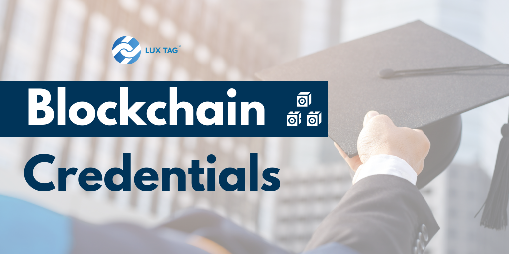 Blockchain Credentials:  A simple replacement for physical certificates?