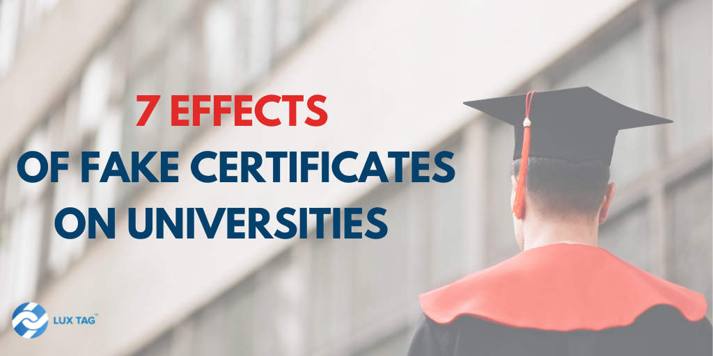 7 Effects of Fake Certificates on Universities and How to Stop it!